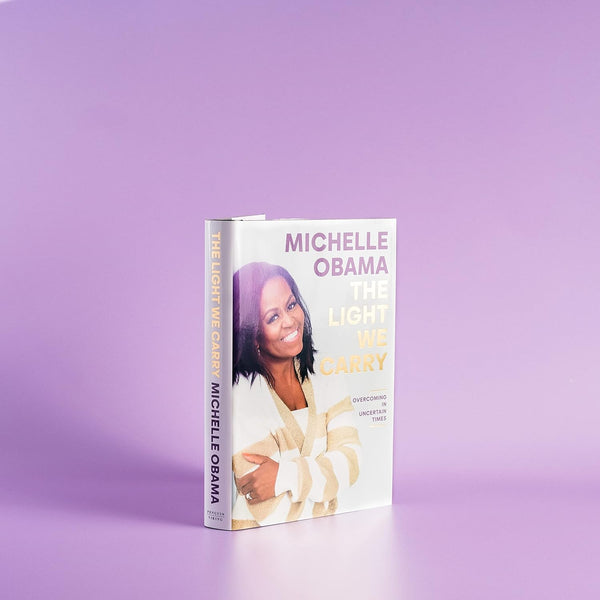 The Light We Carry Book by Michelle Obama