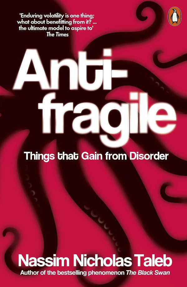 Antifragile by Nassim Nicholas Taleb