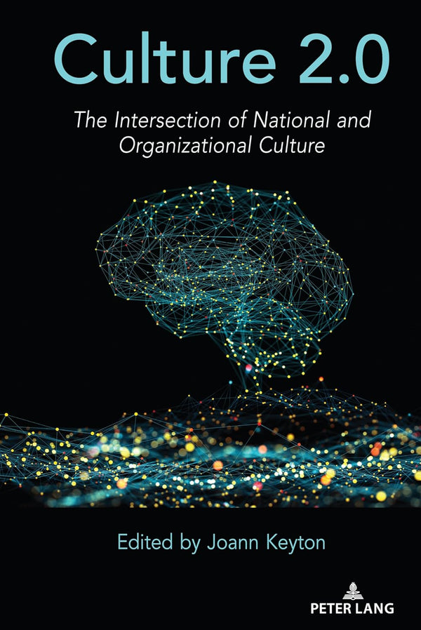 Culture 2.0: The Intersection of National and Organizational Culture by Joann Keyton