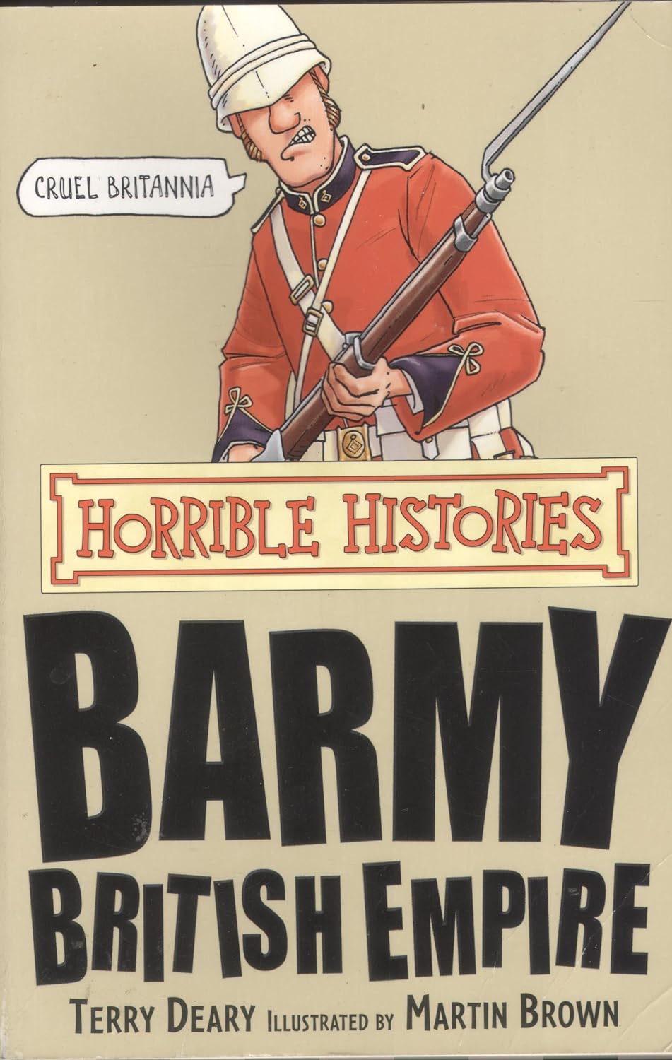 Horrible Histories - Barmy British Empire by Terry Deary