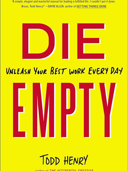 Die Empty by Todd Henry