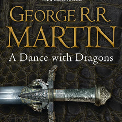 A Dance with Dragons: After the Feast - Part 2 by George R.R. Martin