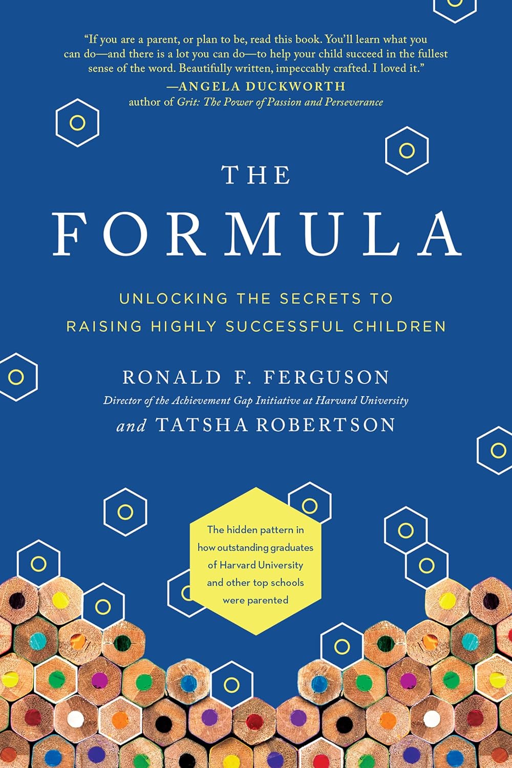The Formula: Unlocking the Secrets to Raising Highly Successful Children Book by Ronald Ferguson and Tatsha Robertson