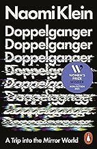 Doppelganger: A Trip Into the Mirror World by Naomi Klein