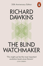 Blind Watchmaker Dawkins, Richard Richard Dawkins