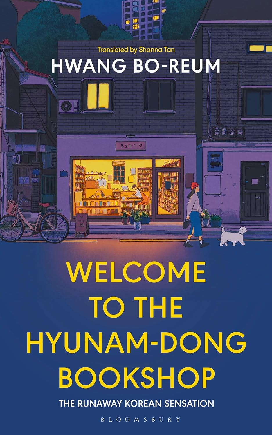 Welcome to the Hyunam-Dong Bookshop  Hwang Bo-reum ,  Shanna Tan  (Translator)