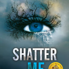 Shatter Me Book by Tahereh Mafi