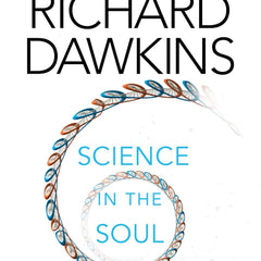 Science in the Soul by Richard Dawkins