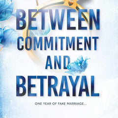 Between Commitment and Betrayal