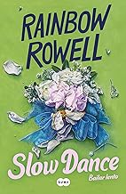 Slow Dance  (English, Paperback, Rowell Rainbow)