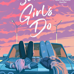 Some Girls Do by Jennifer Dugan