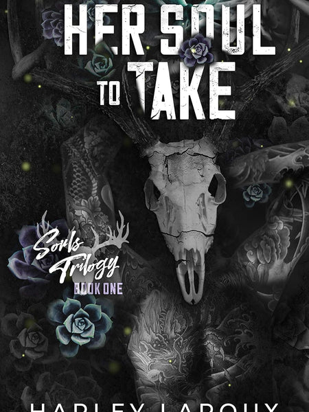 Her Soul to Take: A Paranormal Dark Academia Romance by Harley Laroux