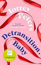 DETRANSITION, BABY by Torrey Peters