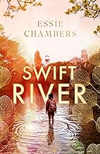 Swift River: 'I loved everything about it' Curtis Sittenfeld by Essie Chambers