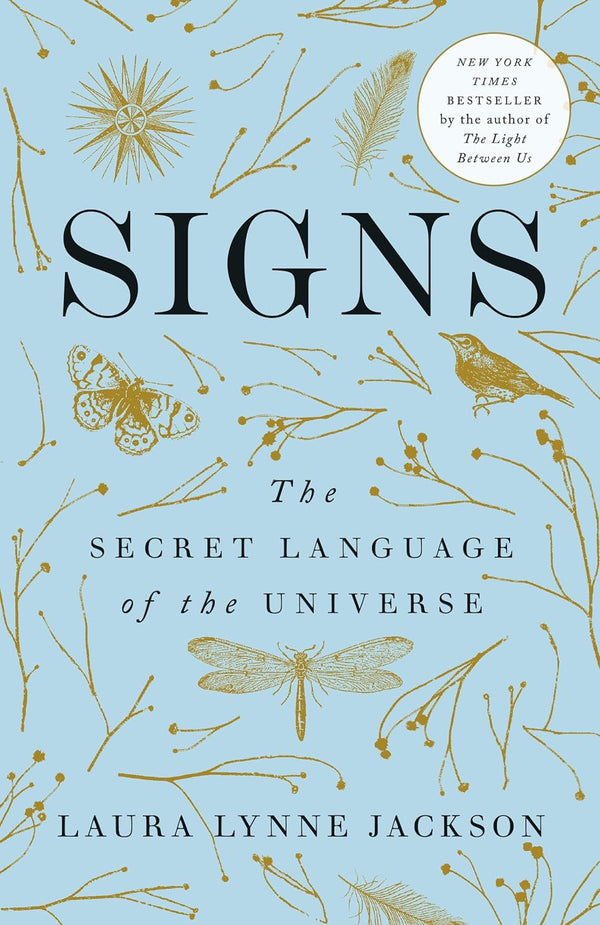 Signs: The Secret Language of the Universe by Laura Lynne Jackson