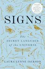 Signs: The Secret Language of the Universe by Laura Lynne Jackson