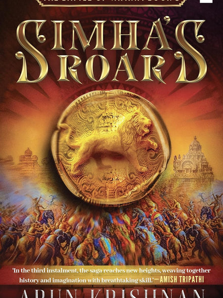 Simha's Roar: The Battle of Vathapi Book 3 by Arun Krishnan