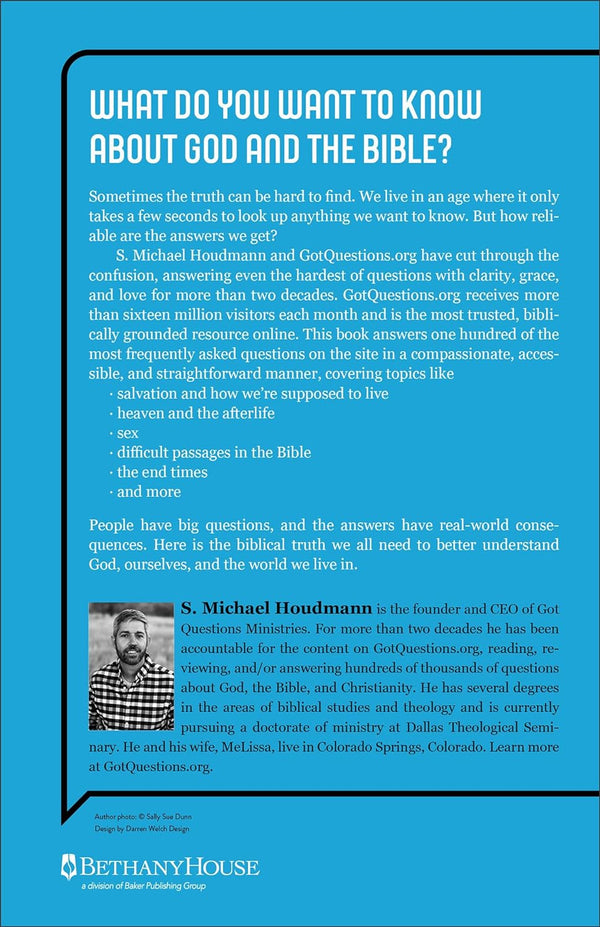 The 100 Most Asked Questions about God and the Bible: Scripture's Answers on Sin, Salvation, Sexuality, End Times, Heaven, and More by S. Michael Houdmann