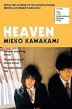 Heaven: Shortlisted for the International Booker Prize by Mieko Kawakami , Sam Bett , et al.