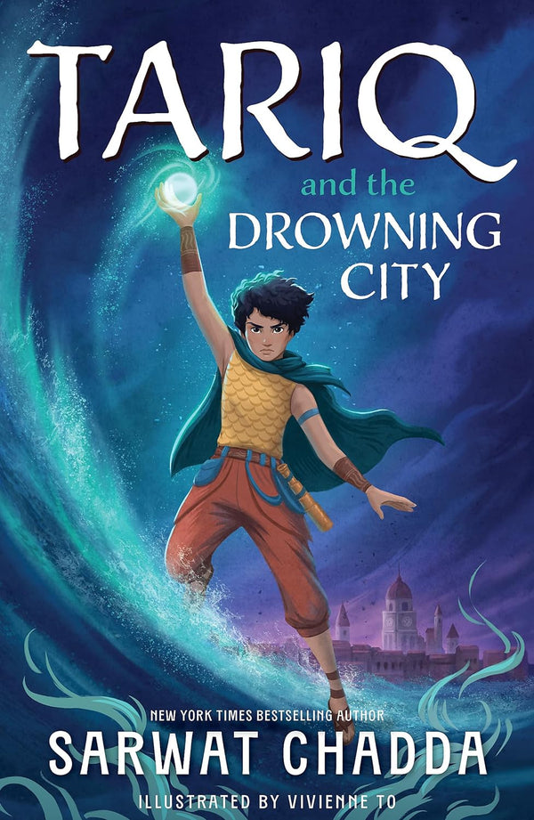 The Spiritstone Saga: Tariq and the Drowning City: Book 1 by Sarwat Chadda