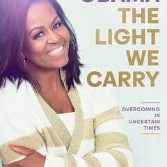 The Light We Carry Book by Michelle Obama