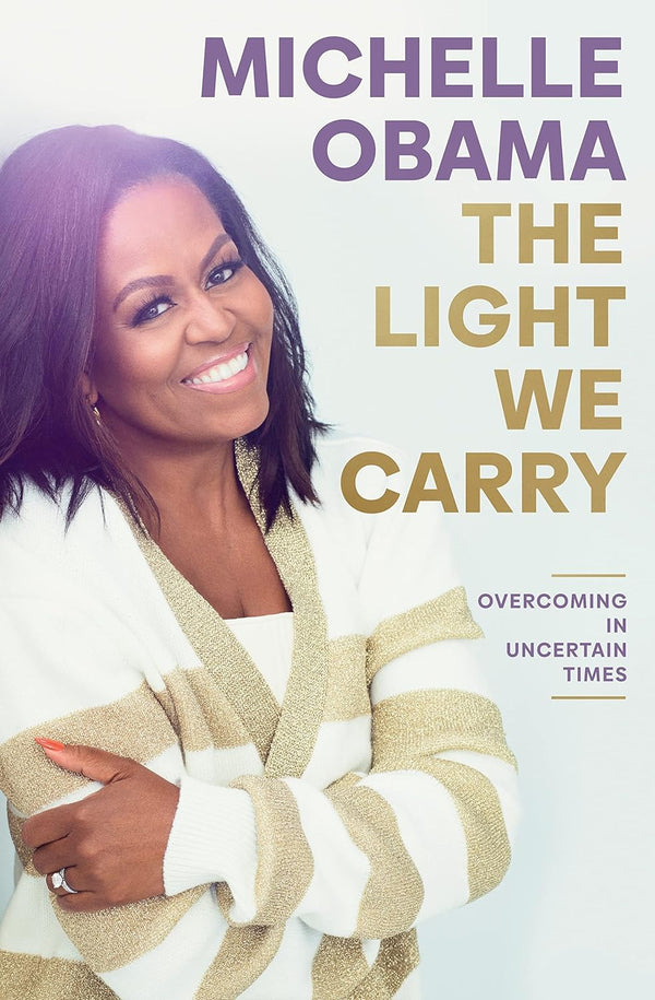 The Light We Carry Book by Michelle Obama