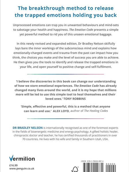 The Emotion Code by Dr. Bradley Nelson (Author) with a Foreword by Tony Robbins