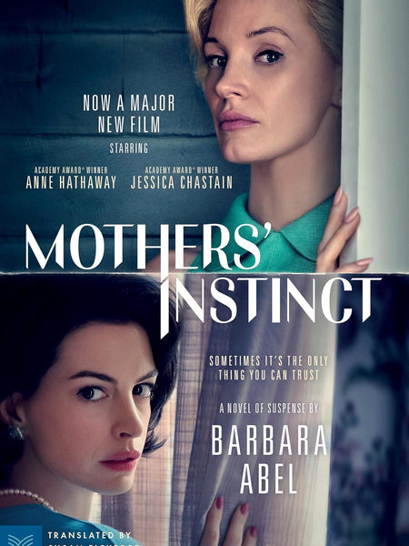 Mothers' Instinct : Movie Tie-in Paperback – 20 May 2024 by Barbara Abel (Author), Susan Pickford (Author