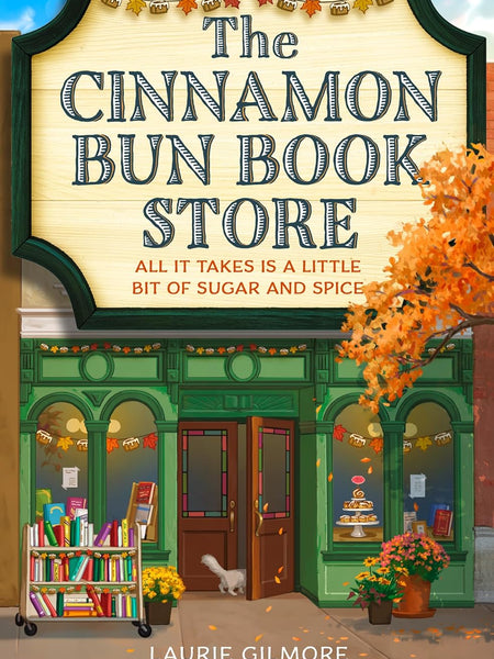 The Cinnamon Bun Book Store: TikTok Made Me Buy It: Book 2 (Dream Harbor) by Laurie Gilmore