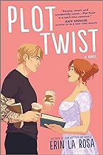 Plot Twist: A Novel (The Hollywood Series Book 2) by Erin La Rosa