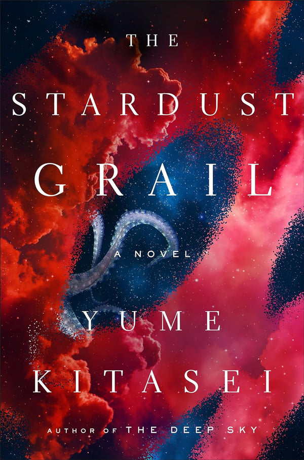 The Stardust Grail: A Novel by Yume Kitasei (Author)