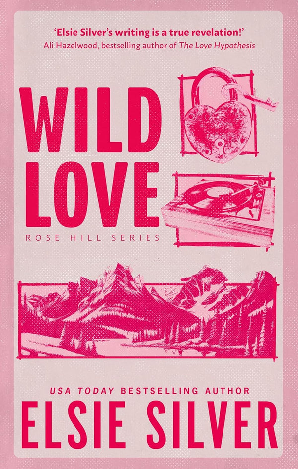 Wild Love: Discover your newest small town romance obsession! by Elsie Silver