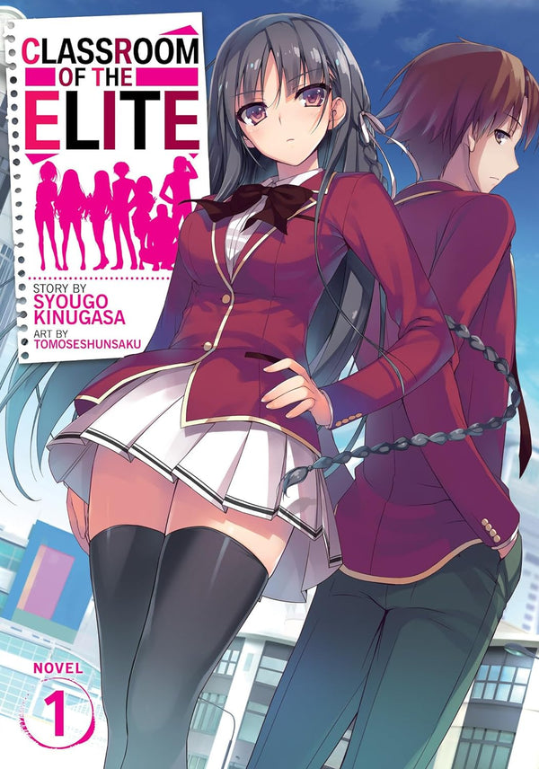 Classroom of the Elite (Light Novel) Vol: 1 (Classroom of the Elite (Light Novel), 1)  by Syougo Kinugasa (Author), Tomoseshunsaku (Illustrator)