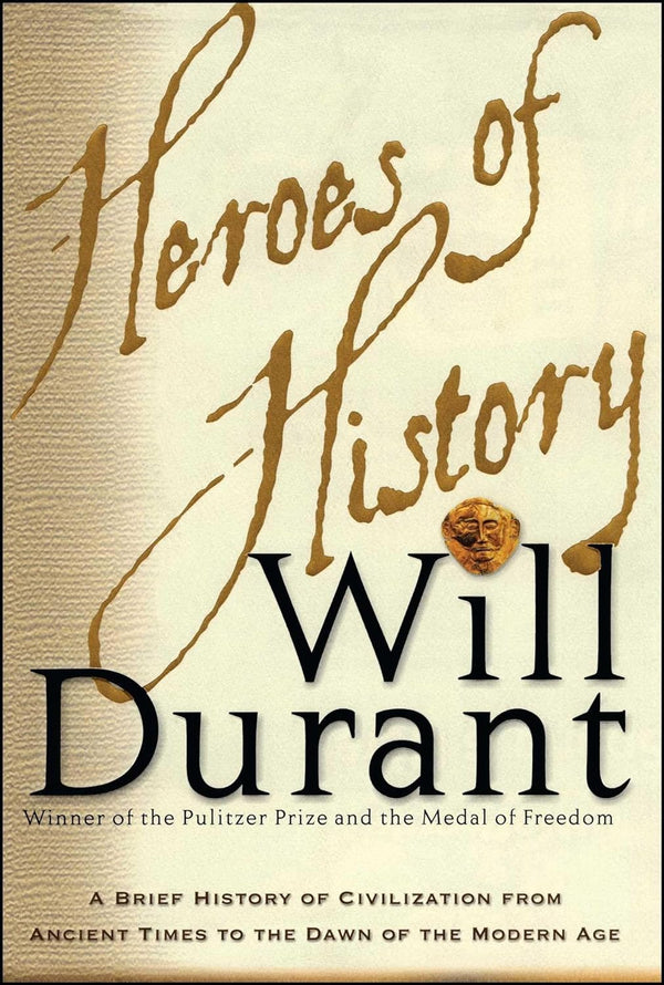 HEROES OF HISTORY by Will Durant