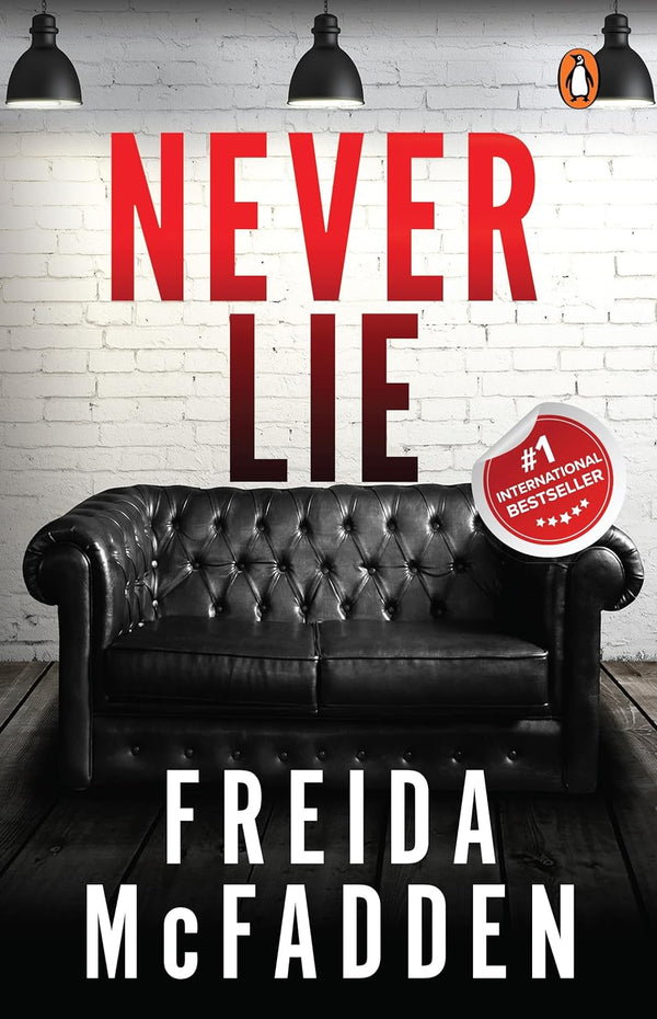 Never Lie: An addictive psychological thriller by Freida McFadden