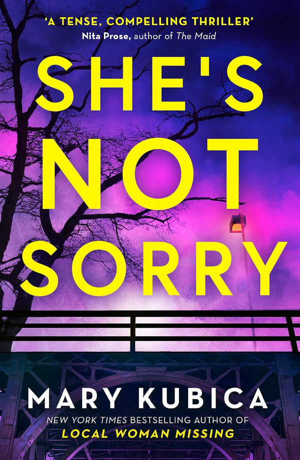 She's Not Sorry: A Psychological Thriller by Mary Kubica