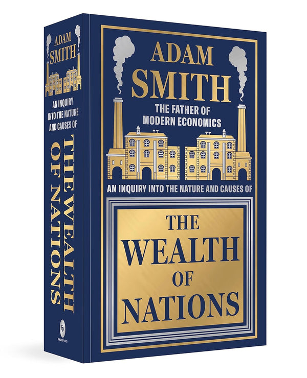 The Wealth of Nations (Deluxe Hardbound Edition) by Adam Smith (Author)