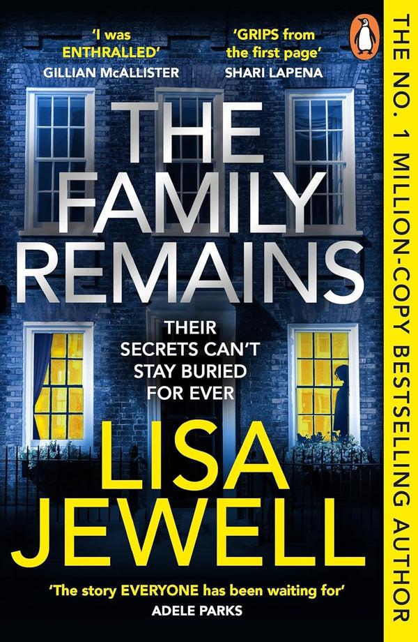 Family Remains: the gripping Sunday Times No. 1 bestseller by Lisa Jewell