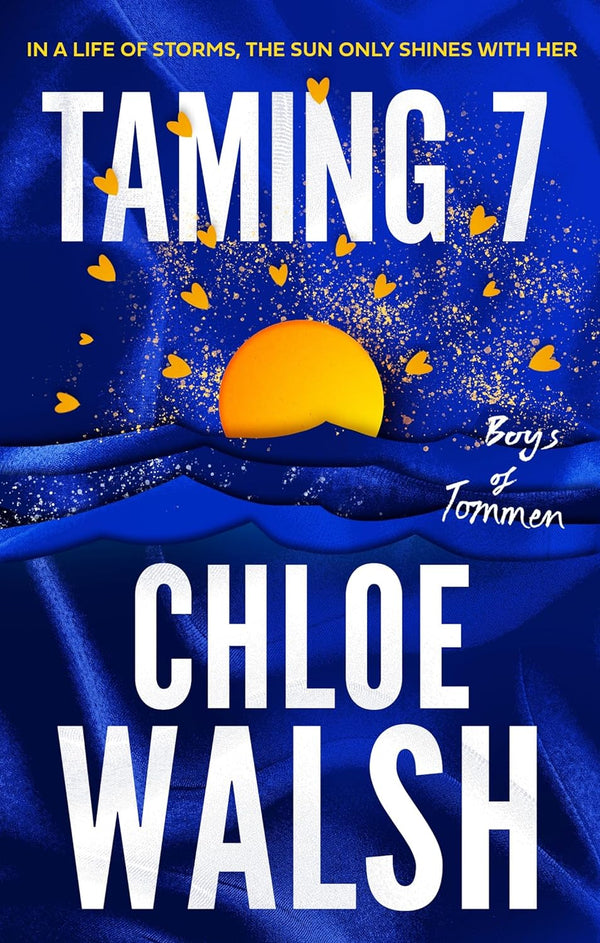 Taming 7: Epic, emotional and addictive romance from the TikTok phenomenon (The Boys of Tommen) by Chloe Walsh