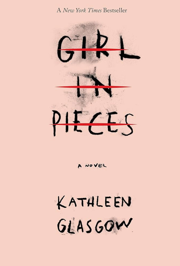 Girl in Pieces Book by Kathleen Glasgow