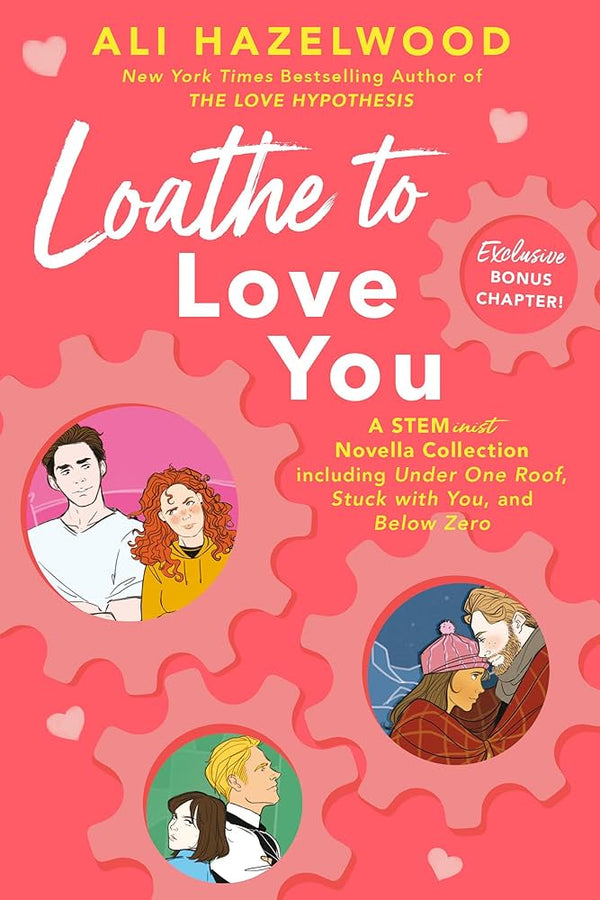 Loathe to Love You Book by Ali Hazelwood