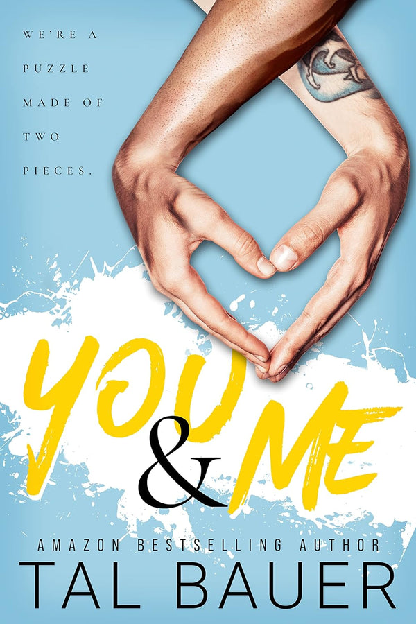 You & Me by Tal Bauer