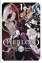 Overlord, Vol. 1 (manga) (Overlord Manga, 1) by Kugane Maruyama