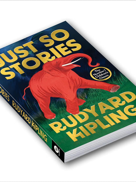 Just So Stories by Rudyard Kipling