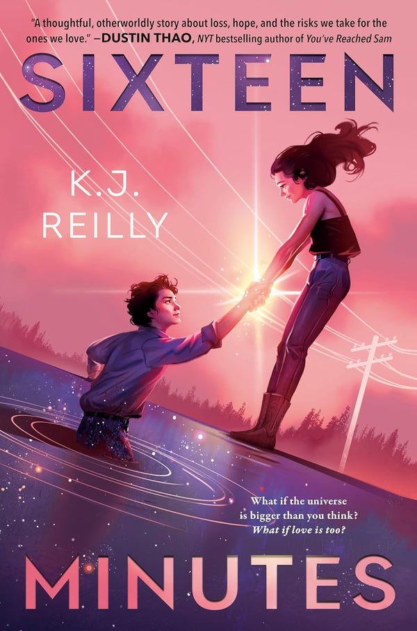 Sixteen Minutes by K. J. Reilly