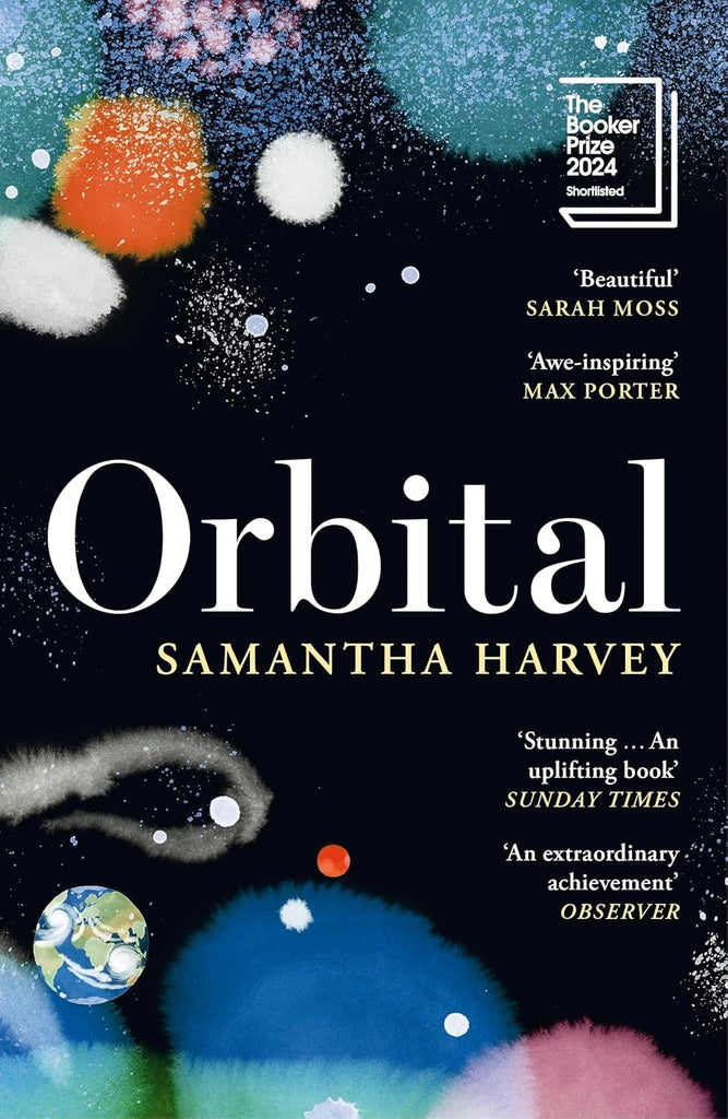 Orbital Shortlisted for the Booker Prize 2025 by Samantha Harvey