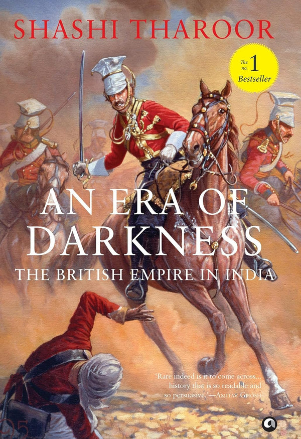 An Era of Darkness: The British Empire in India by Shashi Tharoor