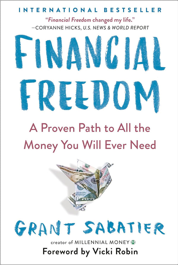 Financial Freedom by Grant Sabatier