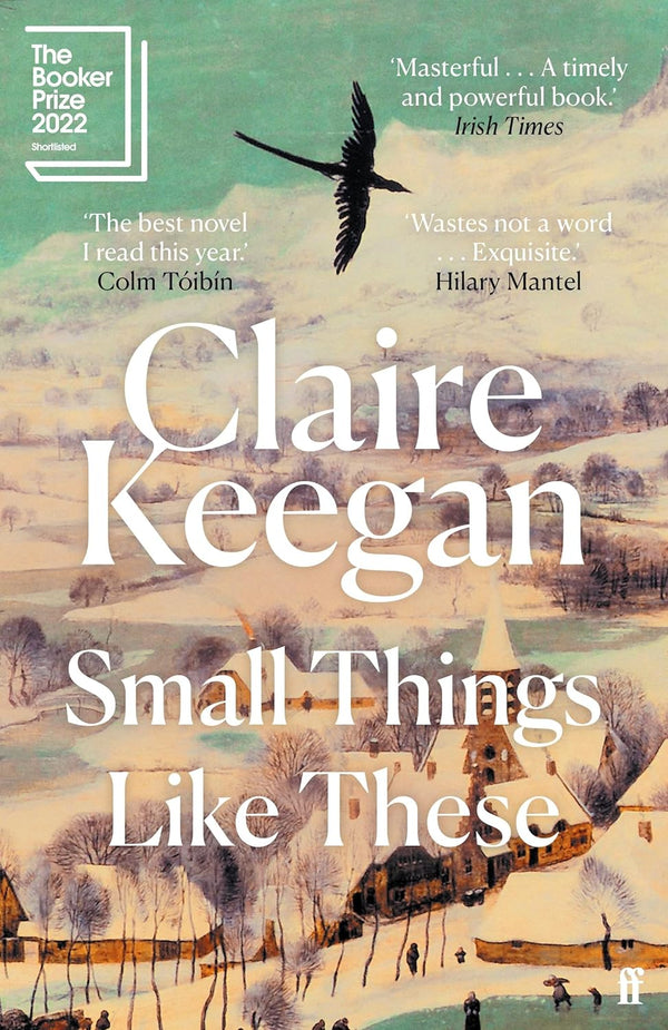 Small Things Like These: Shortlisted for the Booker Prize 2022 by Claire Keegan