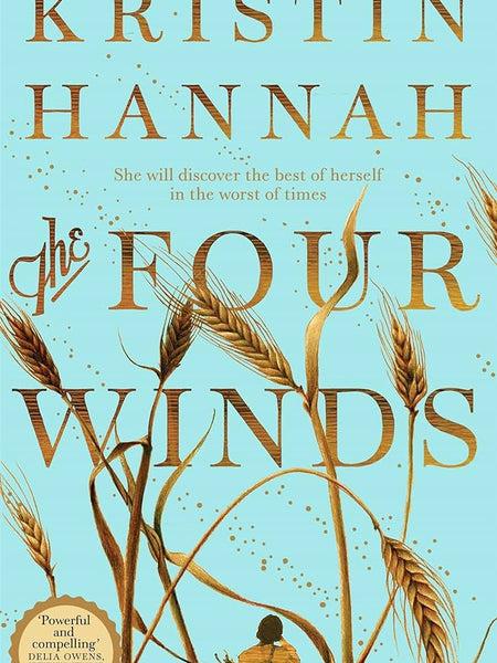 The Four Winds: A Novel Book by Kristin Hannah